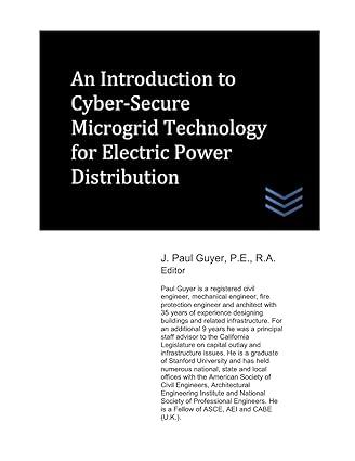 an introduction to cyber-secure microgrid technology for electric power distribution 1st edition j. paul