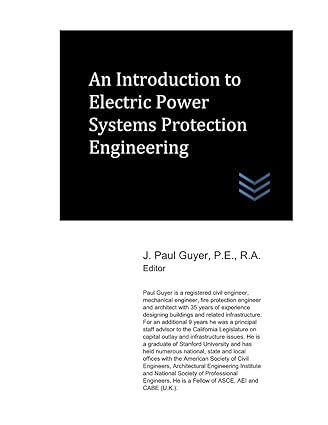 an introduction to electric power systems protection engineering 1st edition j. paul guyer b096lmtlkh,
