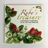 rubys treasure discovering strawberries in life love and literature 1st edition liz agnew 0987361015,