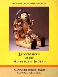 literatures of the american indian 1st edition a. lavonne brown ruoff 0791003701, 9780791003701
