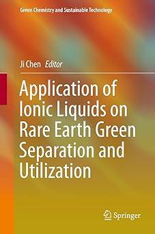 application of ionic liquids on rare earth green separation and utilization green chemistry and sustainable