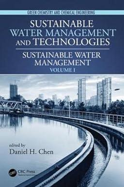 sustainable water management and technologies sustainable water management volume 1 green chemistry and
