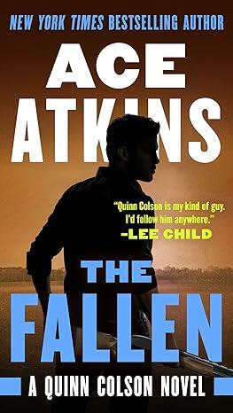 the fallen a quinn colson novel  ace atkins 0399576711, 0399576738, 9780399576713, 9780399576737