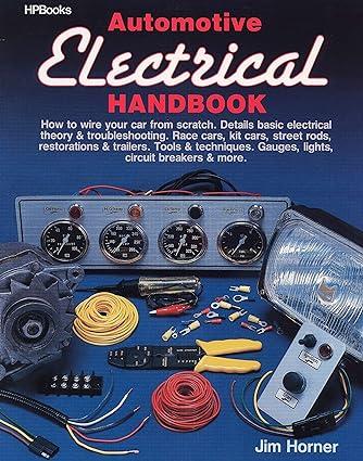 automotive electrical handbook 1st edition jim horner 9780895862389, 978-0895862389