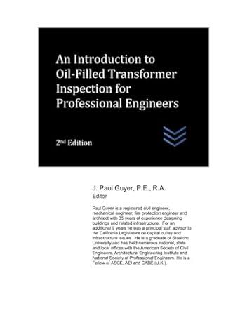 an introduction to oil filled transformer inspection for professional engineers 2nd edition j. paul guyer