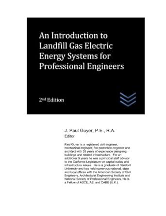 an introduction to landfill gas electric energy systems for professional engineers 2nd edition j. paul guyer