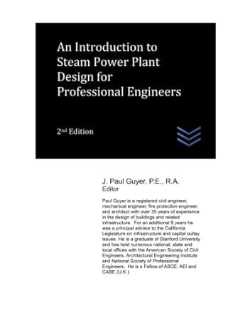 an introduction to steam power plant design for professional engineers 2nd edition j. paul guyer b0c2s59sl6,