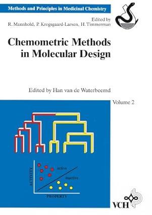 chemometric methods in molecular design volume 2 1st edition han van de waterbeemd, hendrik timmerman,