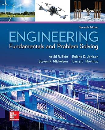 engineering fundamentals and problem solving 7th edition arvid eide, roland jenison, larry northup, steven