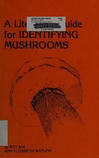 a literature guide to the identification of mushrooms 1st edition watling, roy 0916422186, 9780916422189