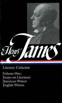 literary criticism essays on literature american writers  english writes volume 1 1st edition james, henry