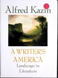 a writers america landscape in literature 1st edition alfred kazin 0394571428, 9780394571423