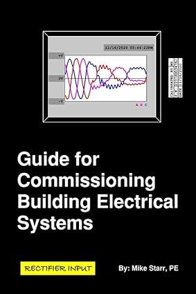 guide for commissioning building electrical systems 1st edition mike starr b08n5gjpj3, 979-8562558244