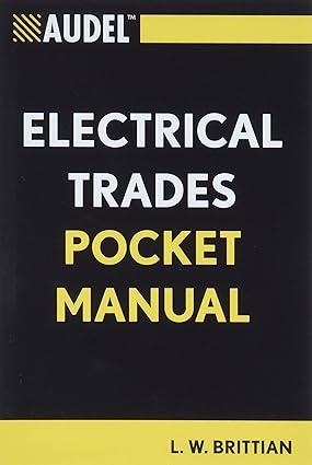 audel electrical trades pocket manual 1st edition l. w. brittian 1118086643, 978-1118086643