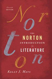 the norton introduction to literature 1st edition kelly j. mays 0393913384, 9780393913385