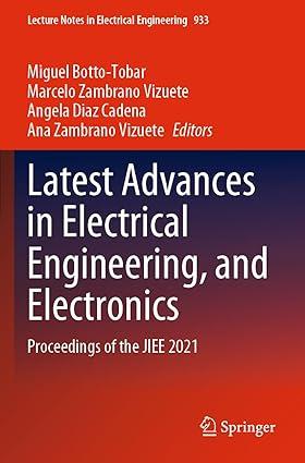 latest advances in electrical engineering and electronics proceedings of the jiee 2021 1st edition miguel