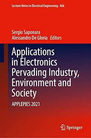 applications in electronics pervading industry environment and society applepies 2021 1st edition sergio
