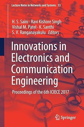 innovations in electronics and communication engineering proceedings of the 6th iciece 2017 1st edition h. s.