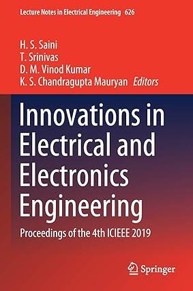 innovations in electrical and electronics engineering proceedings of the 4th icieee 2019 1st edition h. s.