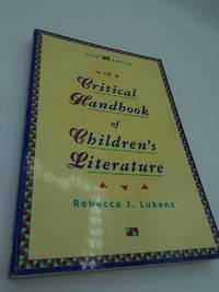 a critical handbook of childrens literature 1st edition rebecca j lukens 0673469379, 9780673469373