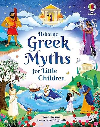 greek myths for little children 1st edition rosie dickins, sara ugolotti 1474989608, 978-1474989602