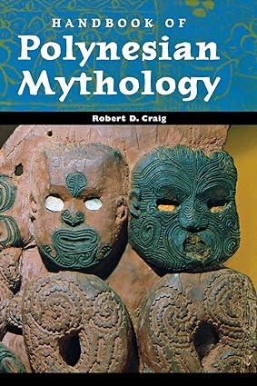 handbook of polynesian mythology 1st edition robert d. craig 1576078949, 978-1576078945