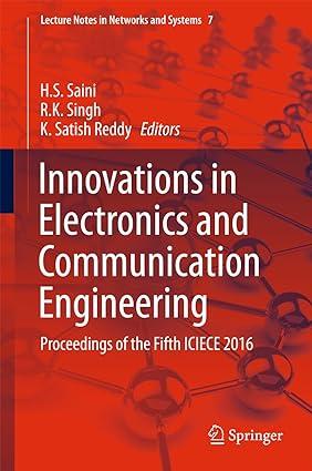 innovations in electronics and communication engineering proceedings of the fifth iciece 2016 1st edition h.