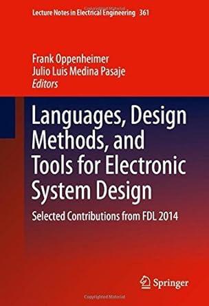languages design methods and tools for electronic system design selected contributions from fdl 2014 1st
