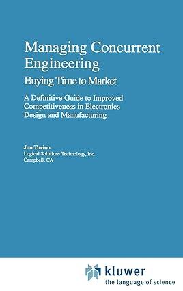 managing concurrent engineering buying time to market a definitive guide to improved competitiveness in