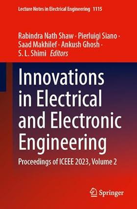 innovations in electrical and electronic engineering proceedings of iceee 2023 volume 2 1st edition rabindra