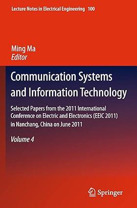 communication systems and information technology volume 4 1st edition ming ma 3642217613, 978-3642217616
