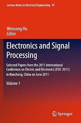 Electronics And Signal Processing Volume 1