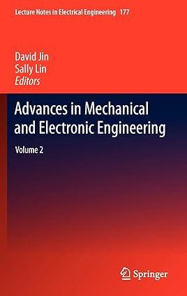 advances in mechanical and electronic engineering volume 2 1st edition david jin, sally lin 3642315151,