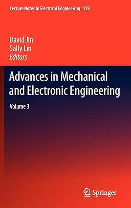 advances in mechanical and electronic engineering volume 3 1st edition david jin, sally lin 3642315275,