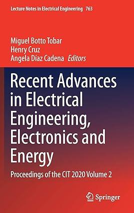 recent advances in electrical engineering electronics and energy proceedings of the cit 2020 volume 2 1st
