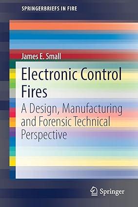electronic control fires a design manufacturing and forensic technical perspective 1st edition james e. small