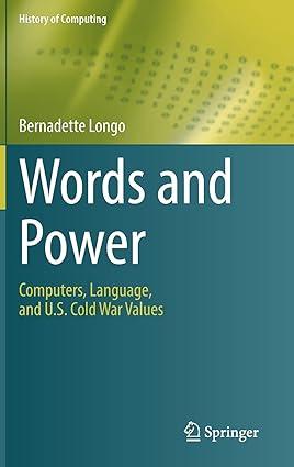 words and power computers language and us cold war values 1st edition bernadette longo 303070372x,