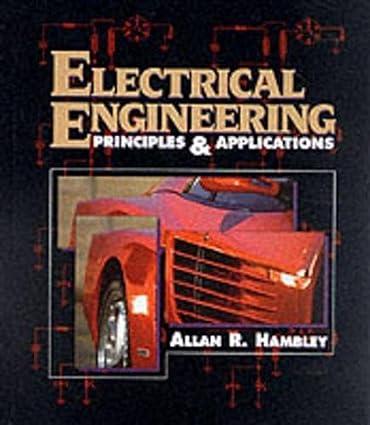electrical engineering principles and applications 1st edition allan r. hambley 0023493313, 978-0023493317