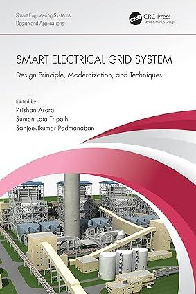smart electrical grid system design principle modernization and techniques 1st edition krishan arora, suman