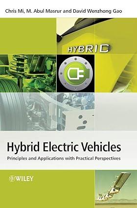 hybrid electric vehicles principles and applications with practical perspectives 2nd edition chris mi, m.