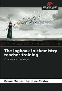 the logbook in chemistry teacher training potential and challenges 1st edition bruna manzani leite de castro