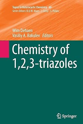 chemistry of 1 2 3 triazoles topics in heterocyclic chemistry 1st edition wim dehaen, vasiliy a. bakulev