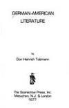 german american literature 1st edition tolzmann, don heinrich 0810810697, 9780810810693
