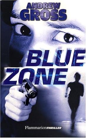 blue zone 1st edition andrew gross 0062385402, 9780062385406