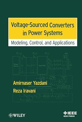 voltage sourced converters in power systems modeling control and applications 1st edition yazdani, iravani
