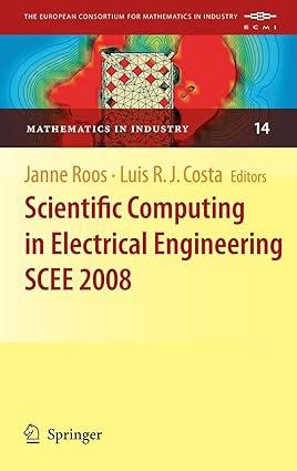 scientific computing in electrical engineering scee 2008 1st edition luis r.j. costa, janne roos