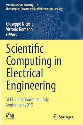 scientific computing in electrical engineering scee 2018 taormina italy september 2018 1st edition giuseppe