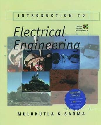 introduction to electrical engineering 1st edition mulukutla s. sarma 9780195136043, 978-0195136043