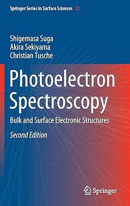 photoelectron spectroscopy bulk and surface electronic structures 2nd edition shigemasa suga, akira sekiyama,