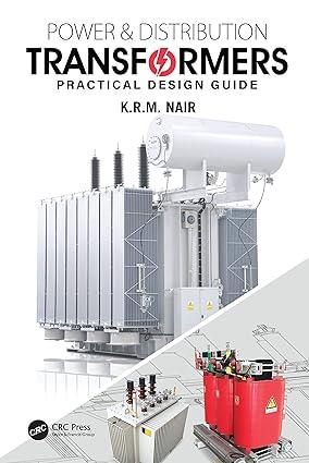 power and distribution transformers practical design guide 1st edition k.r.m. nair 0367542978, 978-0367542979